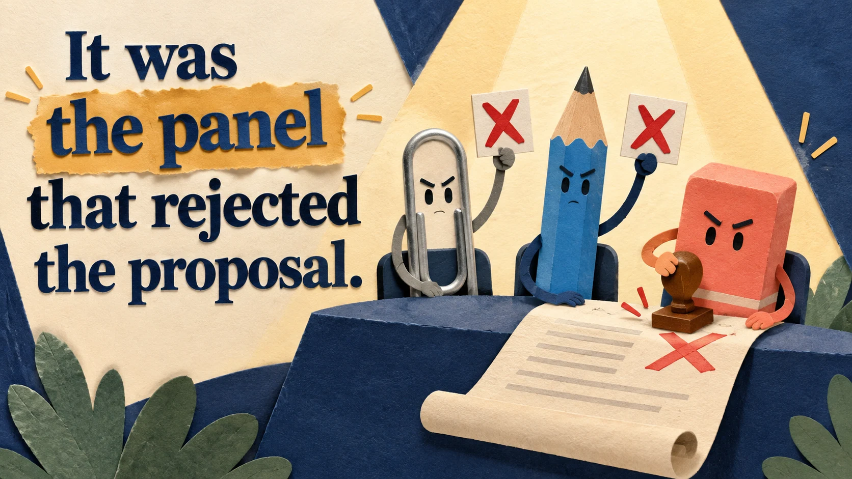 A paperclip, pencil and eraser vote against a proposal as the phrase THE PANEL is spotlighted.